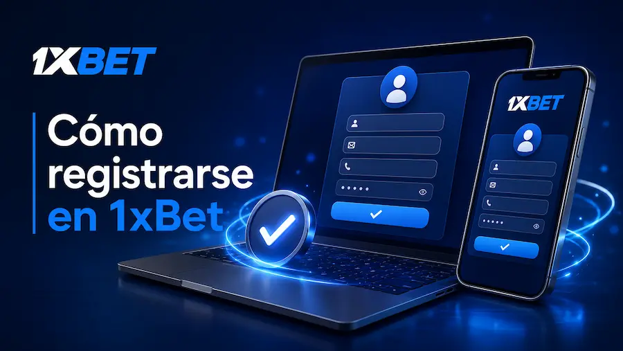 Cómo registrarse en 1xBet: formulario de registro en laptop y smartphone con diseño azul premium